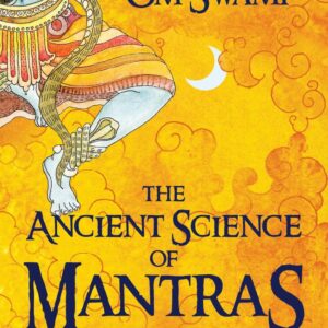 The Ancient Science of Mantras